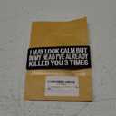 EmbTao I May Look Clam But in My Head I've Already Killed You 3 Times Patch Embroidered Morale Applique Fastener Hook & Loop Emblem