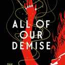 All of Our Demise (All of Us Villains, 2)