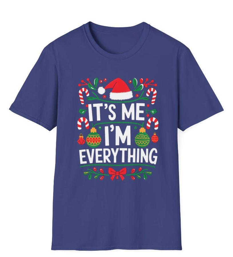 Its Me I'm Everything T-Shirt, 3X