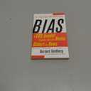 Bias: A CBS Insider Exposes How the Media Distort the News