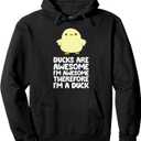 Ducks Are Awesome. I'm Awesome Therefore I'm a Duck Pullover Hoodie (Black, S)
