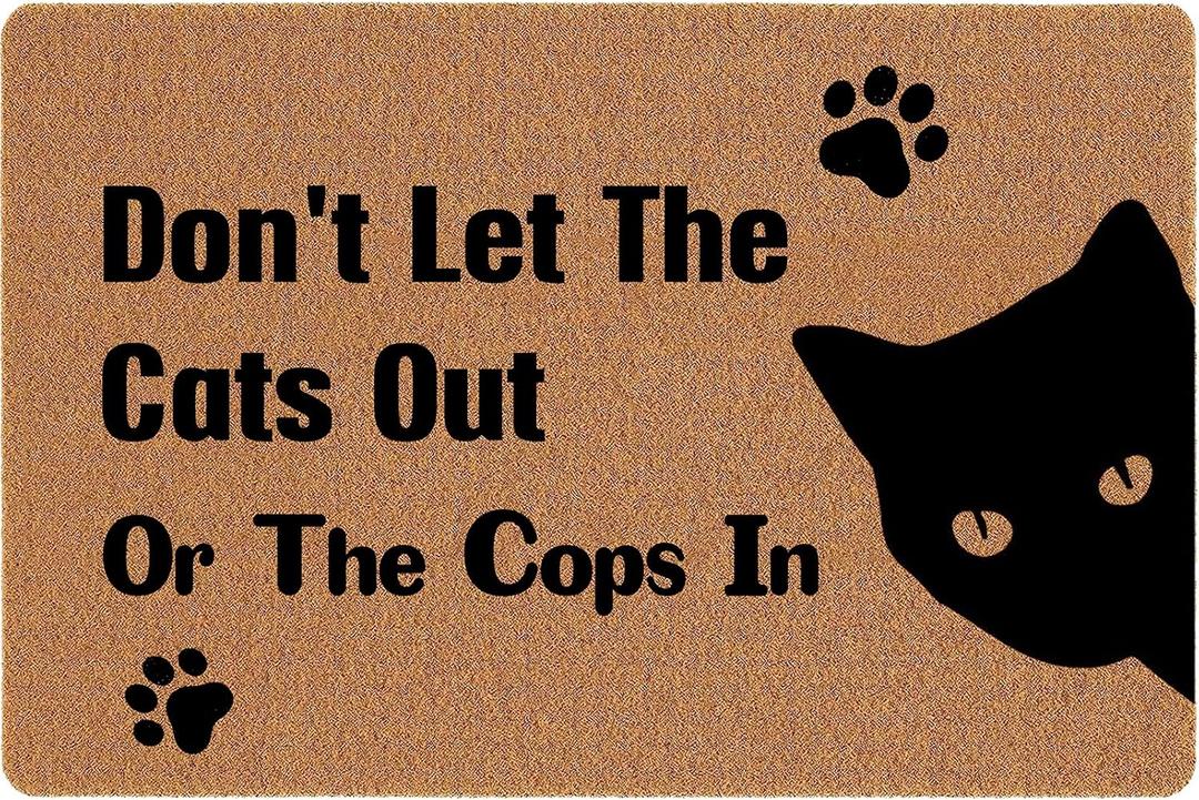 Cat Doormat Don't Let The Cats Out or The Cops in Funny Welcome Doormat for Inside Entrance Home Easy to Clean Waterproof Rubber Coir Door Mats Cute Decor Shoe Mat 23.6x15.7 in