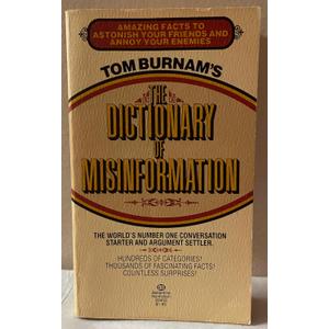 The Dictionary of Misinformation The Dictionary of Misinformation