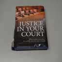 Justice in Your Court: What Would It Look Like? 50 Real-Life Cases for You to Decide