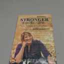 Stronger Than The Storm: Proven Strategies to Conquer Fear, Discover Strength and Overcome the Unexpected