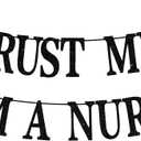 Trust Me I'm A Nurse Banner, Nurse Grad Bunting Sign, Congrats Nurse/RN/BSN, Nursing School Graduation Party Decorations