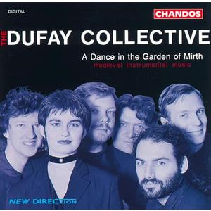 A Dance in the Garden of Mirth: Medieval Instrumental Music - The Dufay Collective