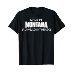 Made In Montana A Long Long Time Ago T-Shirt, Black, L