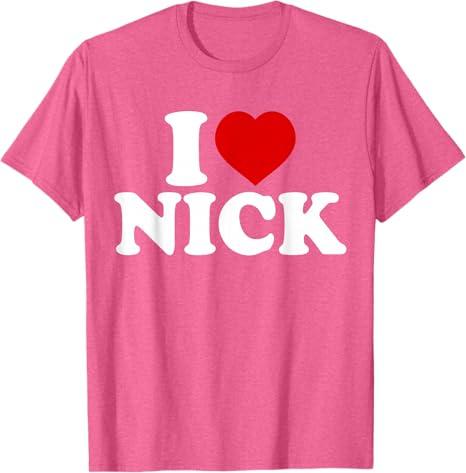 I Heart Nick First Name I Love Nick Personalized Stuff T-Shirt (Pink Heather, M)