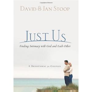 Just Us: Finding Intimacy With God and Each Other