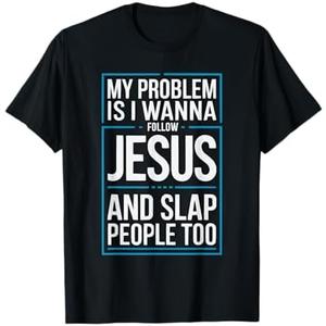 Funny Jesus Christ Religious Christian Believer Christianity T-Shirt XL