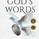 God's Words: Preaching Peace While Justifying Violence