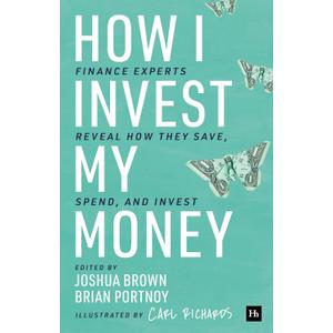 How I Invest My Money: Finance experts reveal how they save, spend, and invest