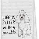 2 x Dibor Life is Better with A Poodle Kitchen Towels Dish Towels Dishcloth,Cute Poodle Puppy Dog Absorbent Drying Cloth Hand Towels Tea Towels for Bathroom Kitchen,Dog Lovers Girls Women Gifts