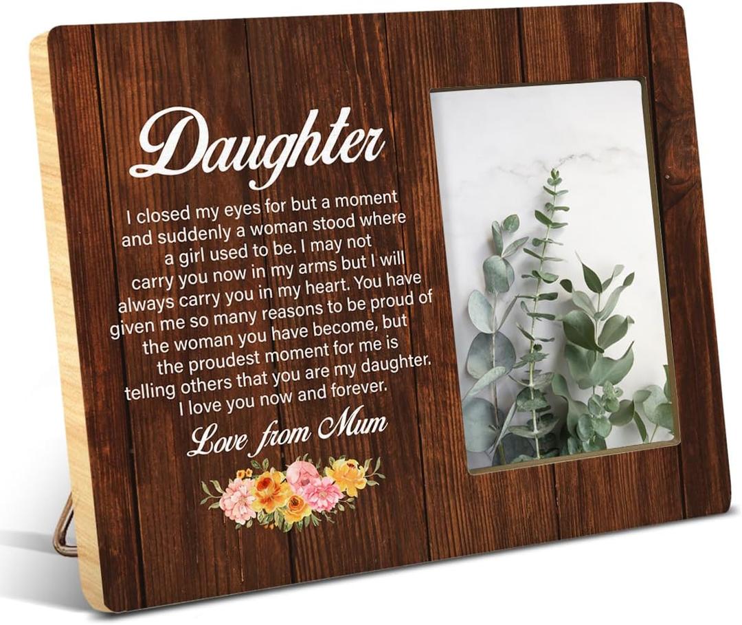 Daughter Gift From Mom Mother, Best Daughter Gifts Wood Picture Frame for Birthady Christmas Graduation, Display Photo 4 x 6 Inches