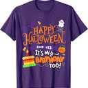 Happy Halloween And Yes It's My Birthday Halloween Apparel T-Shirt, (L, Purple)