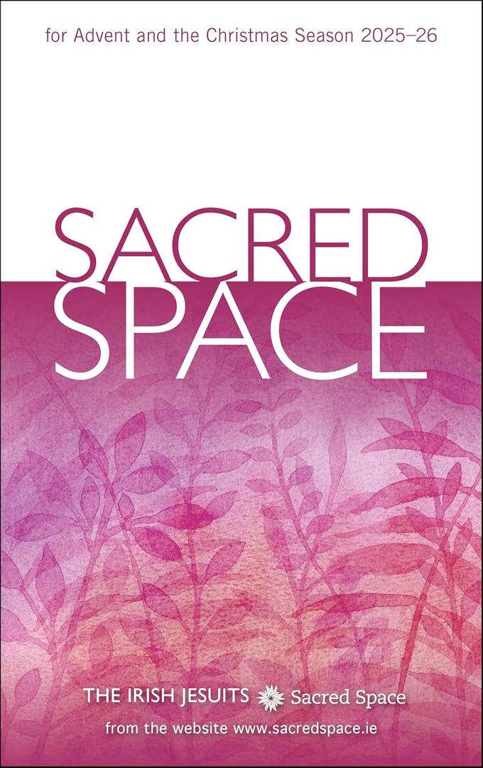 Sacred Space for Advent and the Christmas Season 2025-26