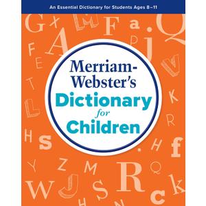 Merriam-Websters Dictionary for Children