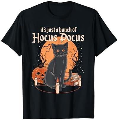 It's Just A Bunch Of Hocus Pocus Funny Cat T-Shirt for Men Women, XL It's Just A Bunch Of Hocus Pocus Funny Cat T-Shirt for Men Women, XL