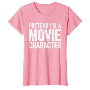 Pretend I'm A Movie Character Shirt Matching Costume T-Shirt, XL