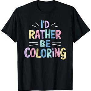 I'd Rather Be Coloring Books Colour Drawing Book T-Shirt (Black), L