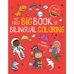 My First Big Book of Bilingual Coloring: Spanish (My First Big Book of Coloring), 3 pcs