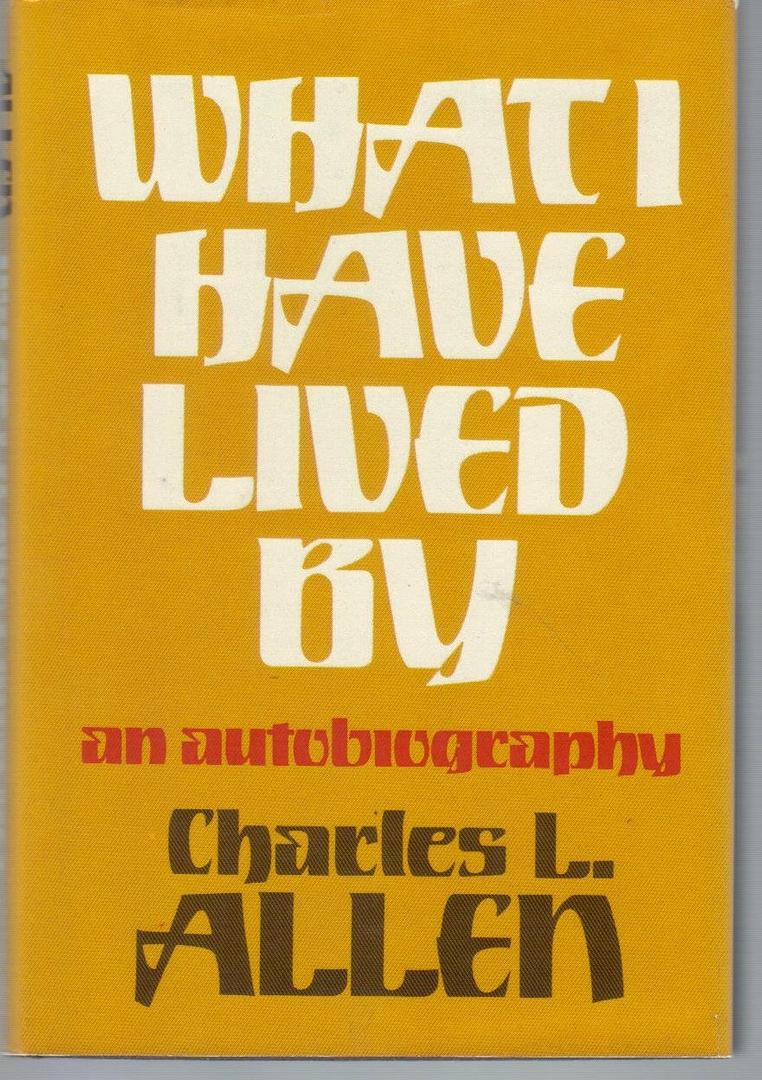 What I Have Lived By