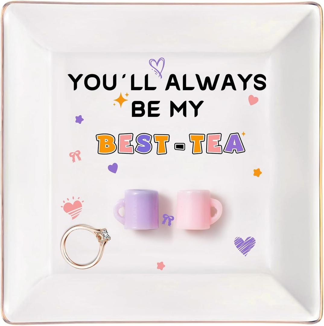 Friend Birthday Gifts for Women, Personalized Jewelry Dish with "You'll Always Be My Best-Tea, Unique Friendship Gifts for Women Birthday Christmas Valentine, Ceramic Ring Dish Female Friend Gifts