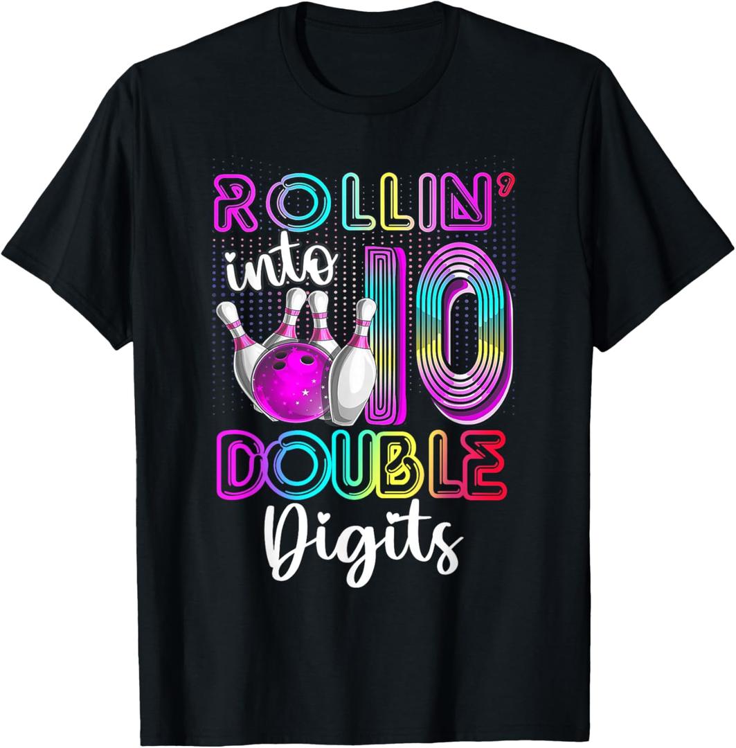 Rollin Into 10 Double Digits 10th Birthday Bowling Lover T-Shirt (Small)