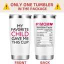 Christmas Gifts for Mom - My Favorite Child Gave Me This Cup - Birthday Gifts for Moms, Mother from Daughter Son - 20 Oz Tumbler White
