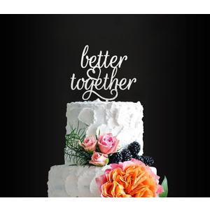 Glitter Silver Better Together Wedding Cake Topper, Elegant Party Decoration for Your Wedding Anniversary, Romantic Birthday Cake Topper for Your Lover