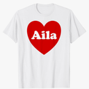 I Love Aila Heart Cute Aila Name T-Shirt 4T