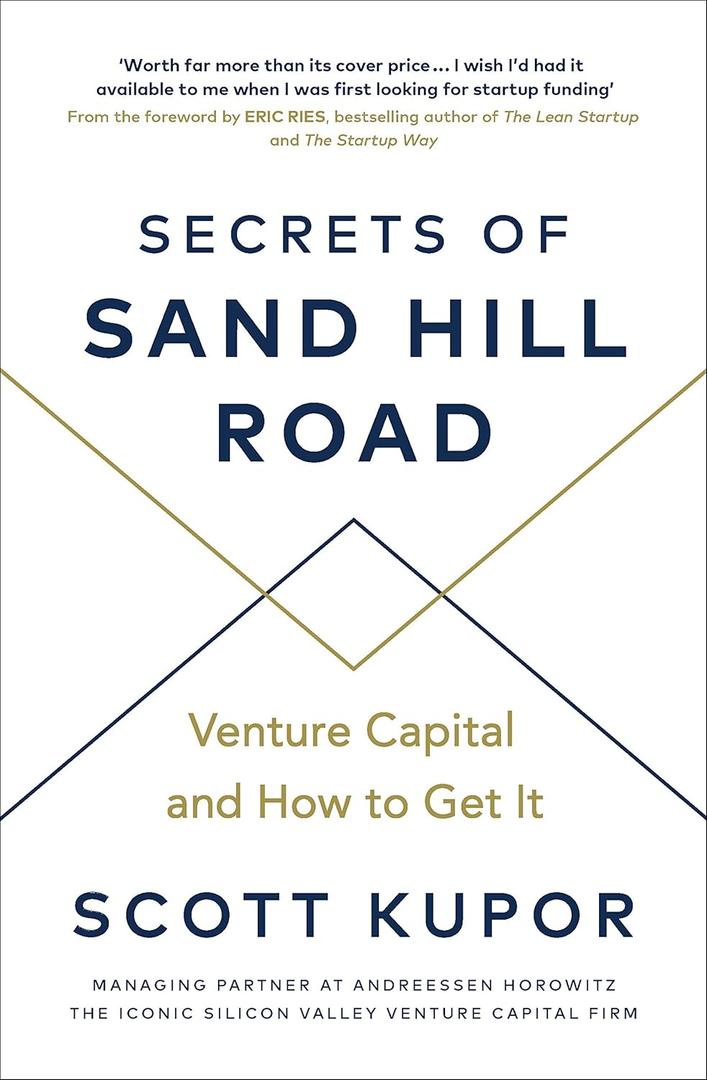 Secrets of Sand Hill Road: Venture Capitaland How to Get It