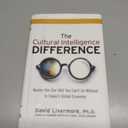 The Cultural Intelligence Difference: Master the One Skill You Can't Do Without in Today's Global Economy