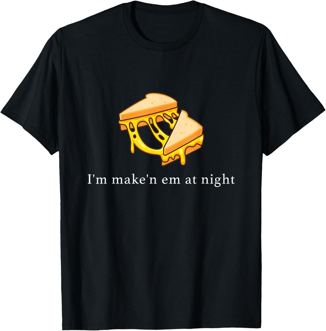 I'm Make n Em At Night Cheese Sandwich Design T-Shirt (Black, XXL)