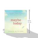 Maybe Today