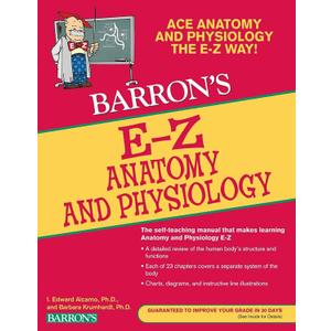 E-Z Anatomy and Physiology (Barron's Easy Way)