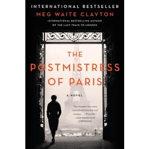 The Postmistress of Paris: A Novel