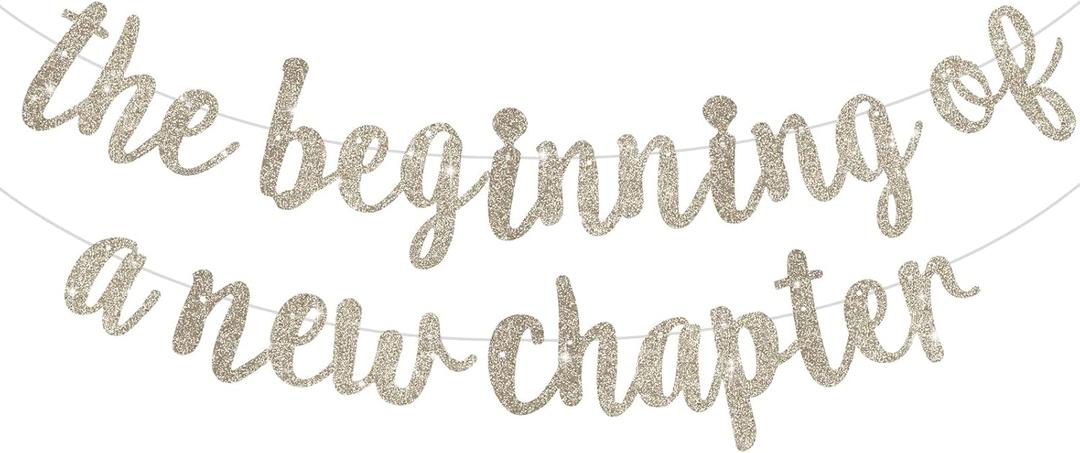 BEISHIDA Glitter Champagne The Beginning of A New Chapter Banner, Farewell party decorations,Graduation Sign 2026 Banner,Happy retirement Supplies,Going away party Sign Garland,Graduation banner