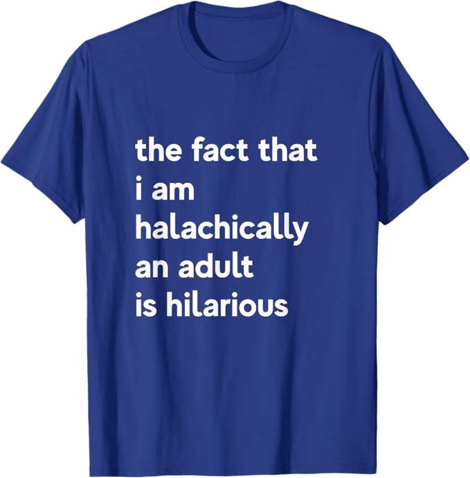 13th Birthday I'm halachically an Adult Jewish Bar Mitzvah T-Shirt Large