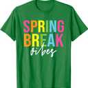 Spring Break Vibes Funny Spring Break Teacher T-Shirt, M