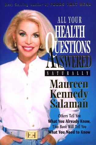 All Your Health Questions Answered Naturally, Book 
