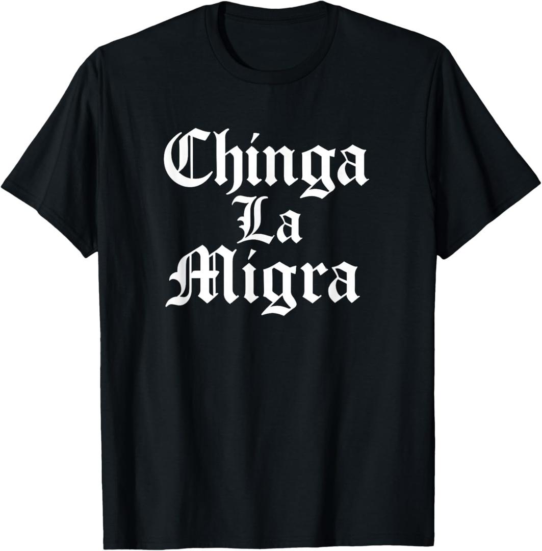Chinga La Migra Resist Ice T-Shirt 3XL