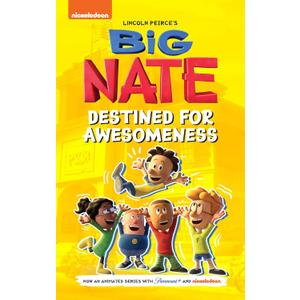 Big Nate: Destined for Awesomeness (Big Nate TV Series Graphic Novel)