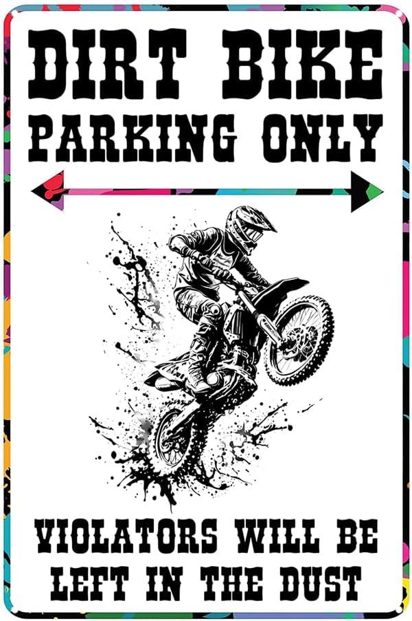 Dirt Bike Accessories Dirt Bike Tin Signs Motorcycle Gifts Motocross Birthday Party Decorations Funny Dirty Bike Parking Only Dirtbikes For Kids 8-14 Man Cave Boy's Room Garage Decor 8x12 Inch (Color12)