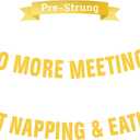 Pre-Strung Gold Glitter Retirement Banner,(No DIY)Funny Retirement Party Decorations,"NO MORE MEETINGS,JUST NAPPING & EATING"farewell banner,Party Supplies, Gifts and Decorations