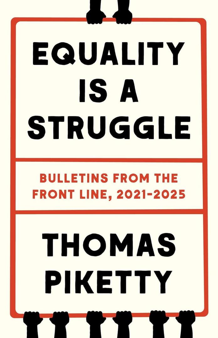 Equality Is a Struggle: Bulletins from the Front Line, 2021-2025
