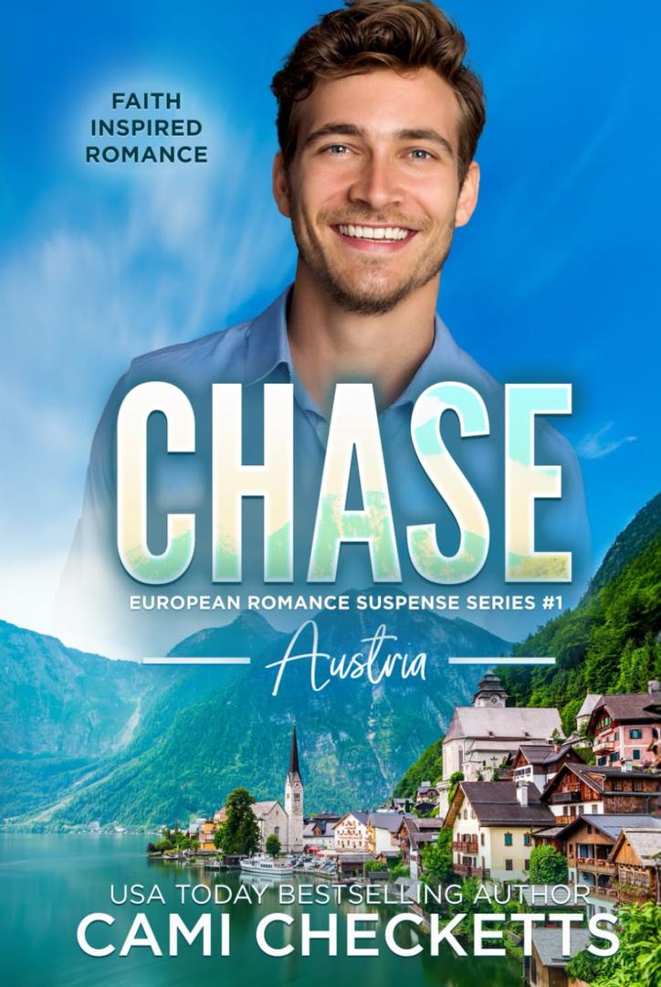 Chase: Faith Inspired Romance (European Romance Suspense Series) Chase: Faith Inspired Romance (European Romance Suspense Series)