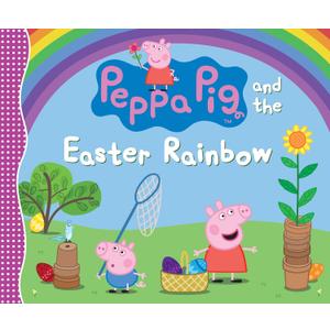 Peppa Pig and the Easter Rainbow: (Colorful Egg Hunt Adventure for Toddlers, Preschoolers, and Kids Ages 2-5) (Book)