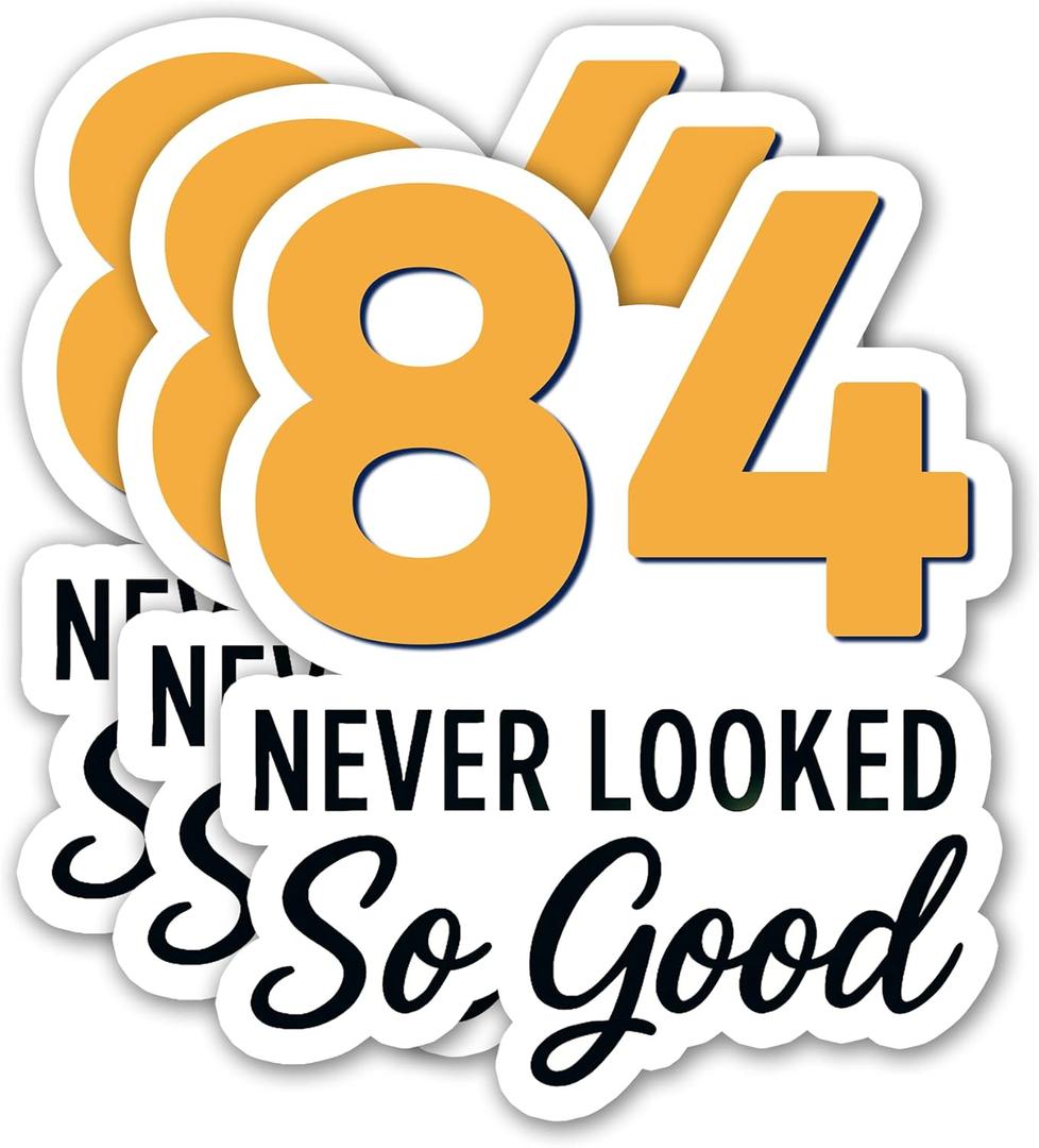 (3PCS) 84 Never Looked So Good Sticker  Happy 84th Birthday, Waterproof Vinyl Decals for Party Decor, Scrapbooking, Water Bottles, Laptops, Size 3" x 2.5"